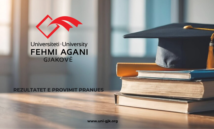 Rezultatet përfundimtare dhe njoftim rreth regjistrimit për studentët e pranuar në vitin e parë të studimeve për vitin akademik 2025/2026